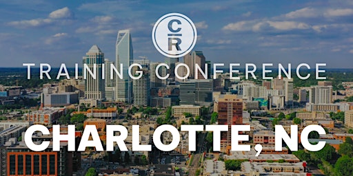 Primaire afbeelding van CR Advanced Training Conference - Charlotte, NC