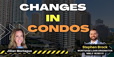 Changes in Condos!!! -FTL