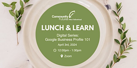 Lunch and Learn - Google Business Profile 101