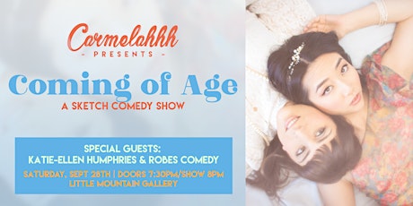 Carmelahhh Presents: Coming of Age primary image
