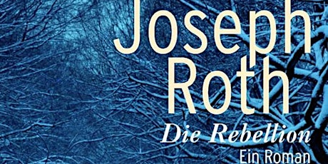 MAY 2024: "Die Rebellion" by Joseph Roth