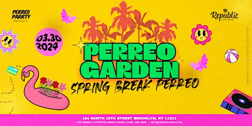Imagem principal do evento Perreo Garden: Spring Break Perreo  -  Latin & Reggaetón Party @ Republic