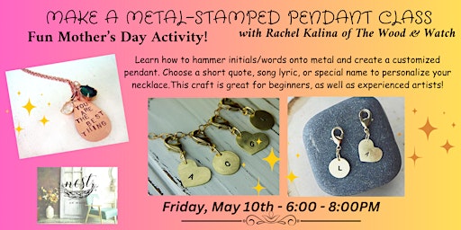 Imagem principal do evento Make a Metal-Stamped Pendant Class w/Rachel Kalina of The Wood & Watch