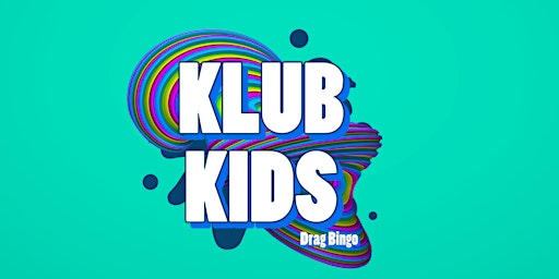 Hauptbild für Klub Kids Drag Bingo