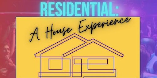 Residential: A House Experience primary image