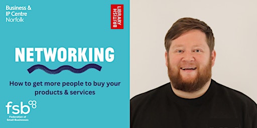Primaire afbeelding van Networking: How to get more people to buy your products and services