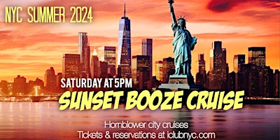 Primaire afbeelding van JULY 4TH WEEKEND NYC SUNSET BOOZE CRUISE | Saturday at 5pm