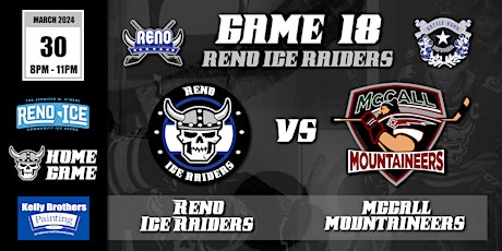 Kelly Brothers Painting Presents Reno Ice Raiders Vs McCall Mountaineers