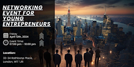 Primaire afbeelding van Business Networking Event For Young Entrepreneurs