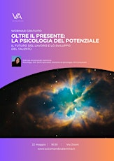 GRATUITO - OLTRE IL PRESENTE: LA PSICOLOGIA DEL POTENZIALE