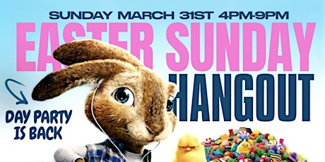 Easter Sunday Hangout @ The Patio at Tastee's Sunday March 31 Day Party