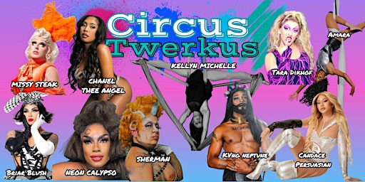 Imagem principal do evento Circus Twerkus Volume 1: Hip Hop