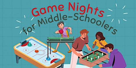 Middle School Game Night: Friday, April 19th (7pm-8:30pm)