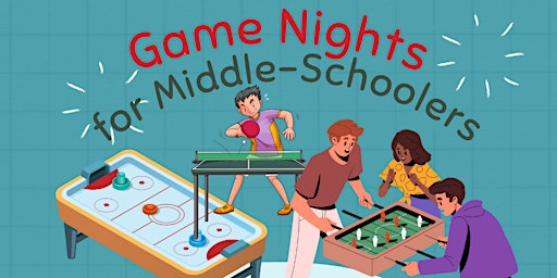 Primaire afbeelding van Middle School Game Night: Friday, April 19th (7pm-8:30pm)