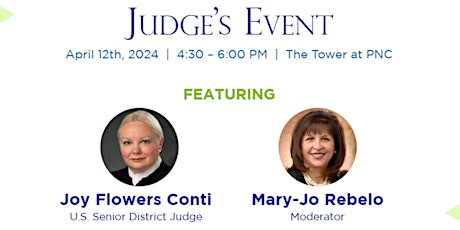 Judge's Event with the Honorable Joy Flowers Conti