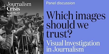 Visual Investigation in Journalism: Which Images Should We Trust?