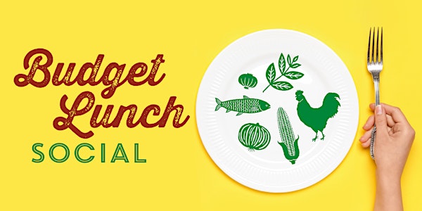 Budget Lunch Social