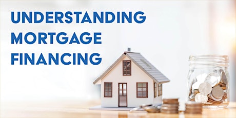 Hauptbild für Understanding Mortgage Financing