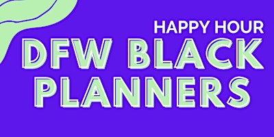 Imagem principal de DFW Black Planners - April Happy Hour