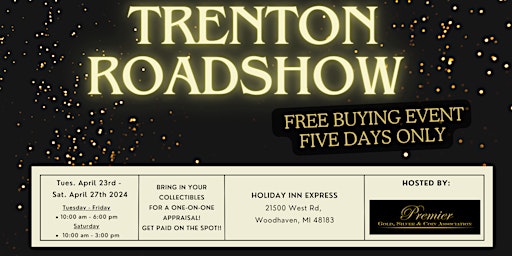 Primaire afbeelding van TRENTON ROADSHOW - A Free, Five Days Only Buying Event!