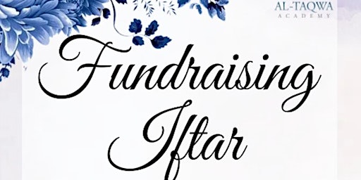 Primaire afbeelding van Fundraising Iftar at Al-Taqwa Academy
