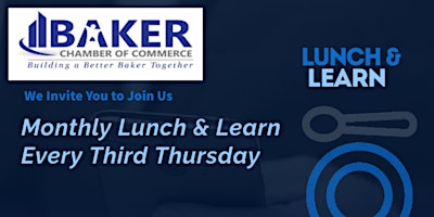 Imagen principal de Baker Chamber of Commerce April Lunch & Learn