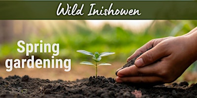 Primaire afbeelding van Spring Gardening Course with Wild Inishowen