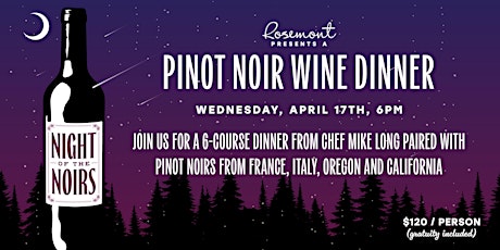 Night of the Noirs - A Pinot Noir Wine Dinner