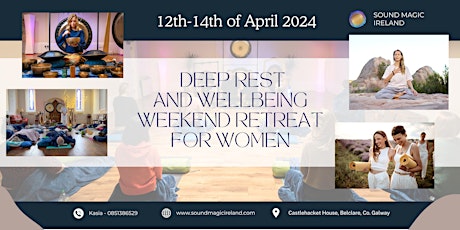 Weekend Sound Magic Deep Rest Retreat in Co. Galway