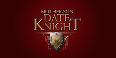 Imagem principal do evento Mother Son Date Knight 2024 - Town Center