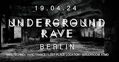 Primaire afbeelding van UNDERGROUND RAVE BERLIN / LOST PLACE LOCATION / HARDTRANCE / HARDTECHNO