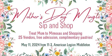 2nd Annual Mother's Day Mingle Sip and Shop