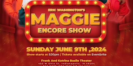 Maggie The Stageplay (Encore Show)