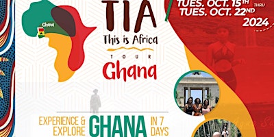 T.I.A. Ghana Tour (The dream Afropolitan group trip to Ghana) primary image