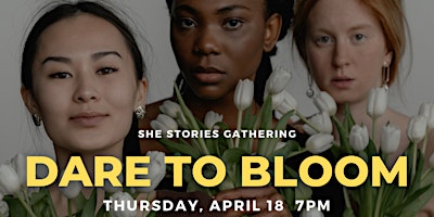 She Stories | Dare to Bloom primary image
