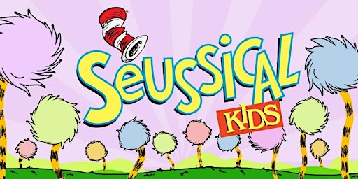 Primaire afbeelding van Seussical Kids! The Musical - Saturday Evening