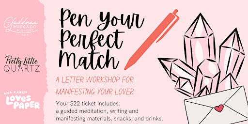 Imagem principal de Pen Your Perfect Match: A Manifesting Workshop