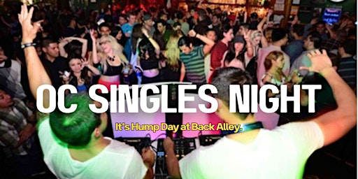 Imagem principal do evento The OC Singles Party @ Back Alley (Downtown Fulerton)