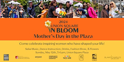 Imagem principal do evento Union Square in Bloom Mother’s Day Concert & Bloom Gown Reveal in the Plaza