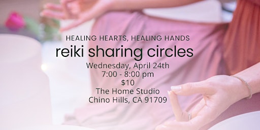 Immagine principale di Reiki Sharing Circle - Healing Hearts, Healing Hands 