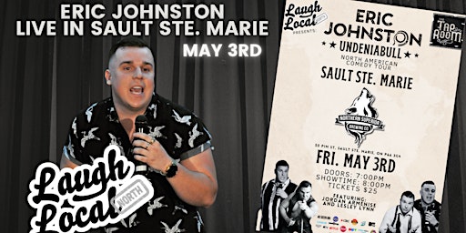 Imagen principal de The Eric Johnston “UndeniaBULL” Comedy Tour Live in Sault Ste. Marie