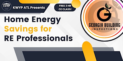 Primaire afbeelding van FREE CE CLASS: Saving Home Energy for RE Professionals by KWYP Atlanta