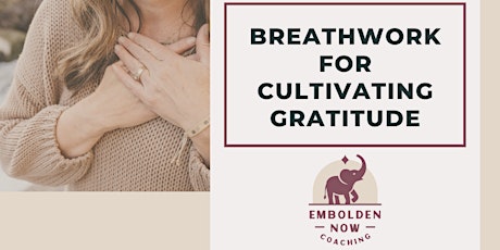 Breathwork for Cultivating Gratitude - An Online Breathwork Journey