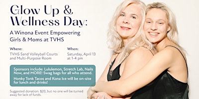 Primaire afbeelding van Glow Up & Wellness Day: A Winona Event Empowering Girls & Moms at TVHS