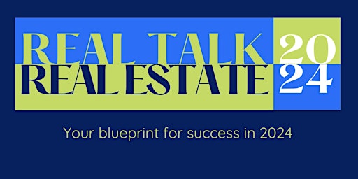 Primaire afbeelding van Real Talk, Real Estate 2024