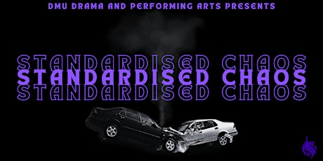 Standardised Chaos - A Cabaret Performance by DMU