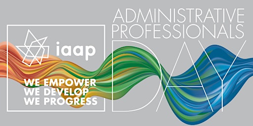 Primaire afbeelding van Administrative Professional Day Event (In-Person) | IAAP Greater Denver