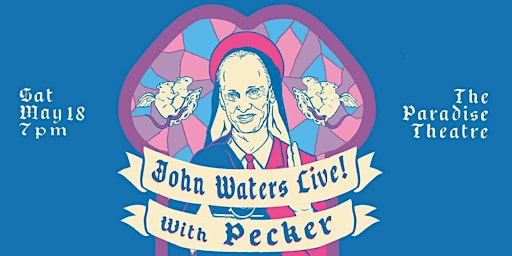 Primaire afbeelding van John Waters LIVE! w/ PECKER
