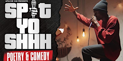 Imagem principal de Spit Yo Shhh : Comedy & Poetry!