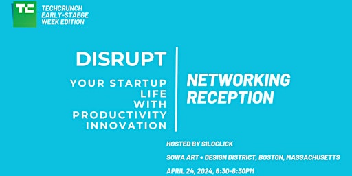 Imagen principal de Disrupt Your Chaotic Startup Life with Productivity Innovation: Networking Reception